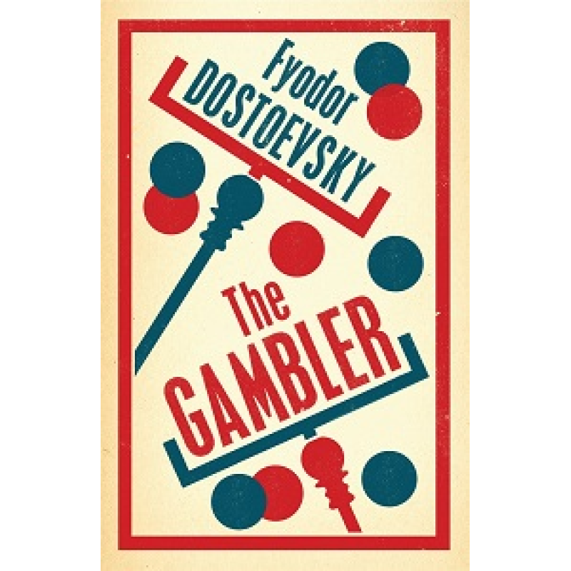 The Dostoyevsky Gambler [Paperback]