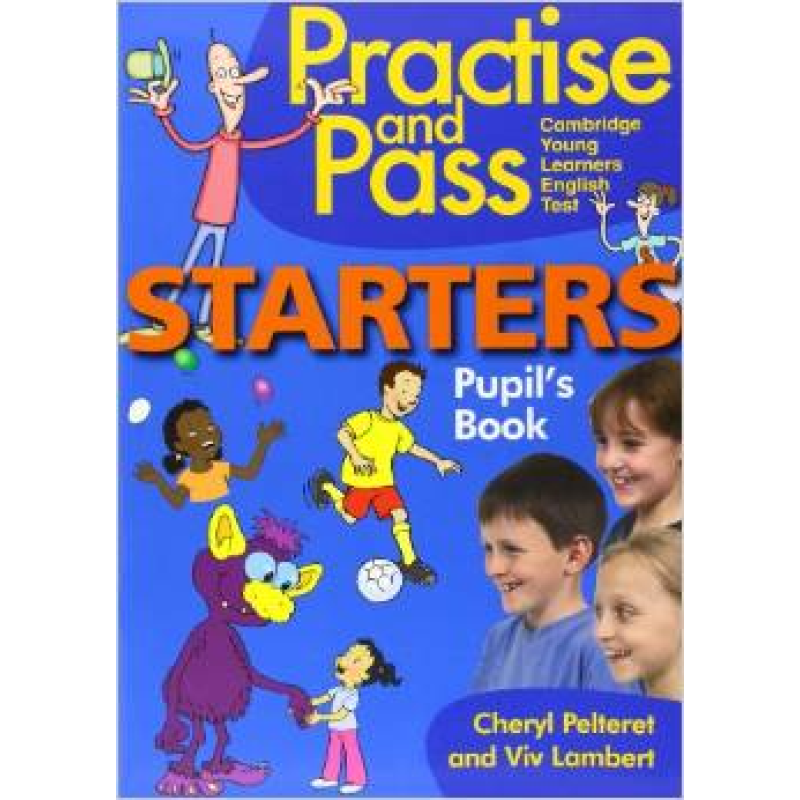Practise and Pass Starters Pupil's Book