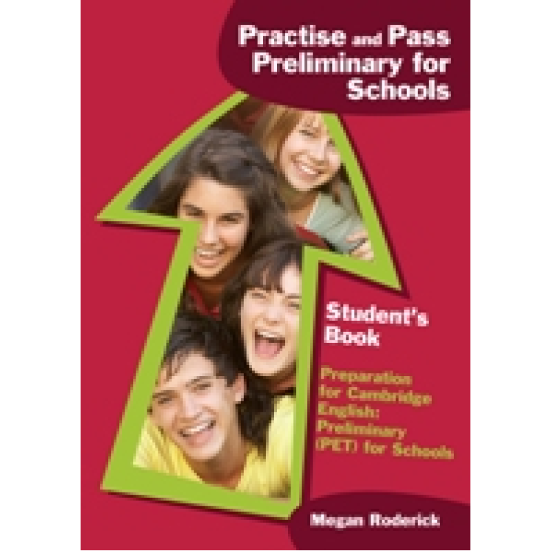 Practise and Pass Preliminary for Schools Student's Book
