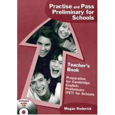 Practise and Pass Preliminary for Schools Teacher's Book with CD