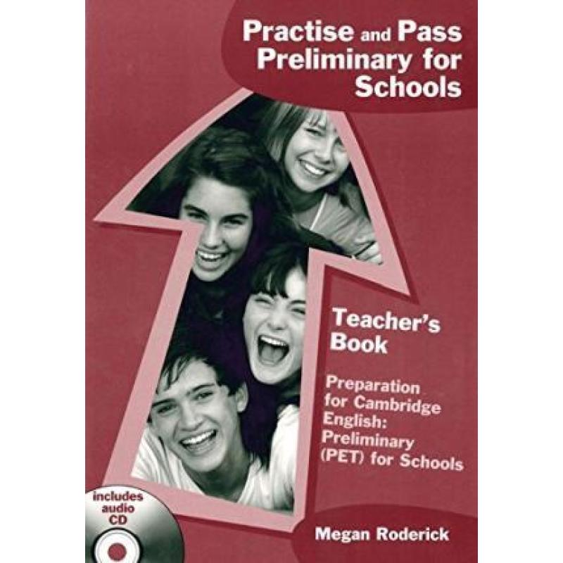 Practise and Pass Preliminary for Schools Teacher's Book with CD