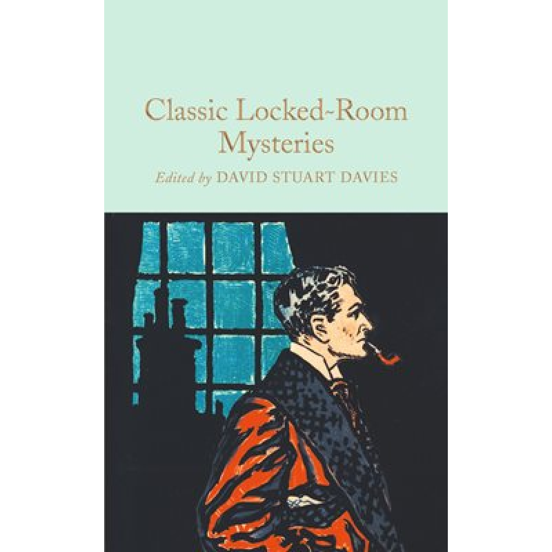 Macmillan Collector's Library: Classic Locked Room Mysteries