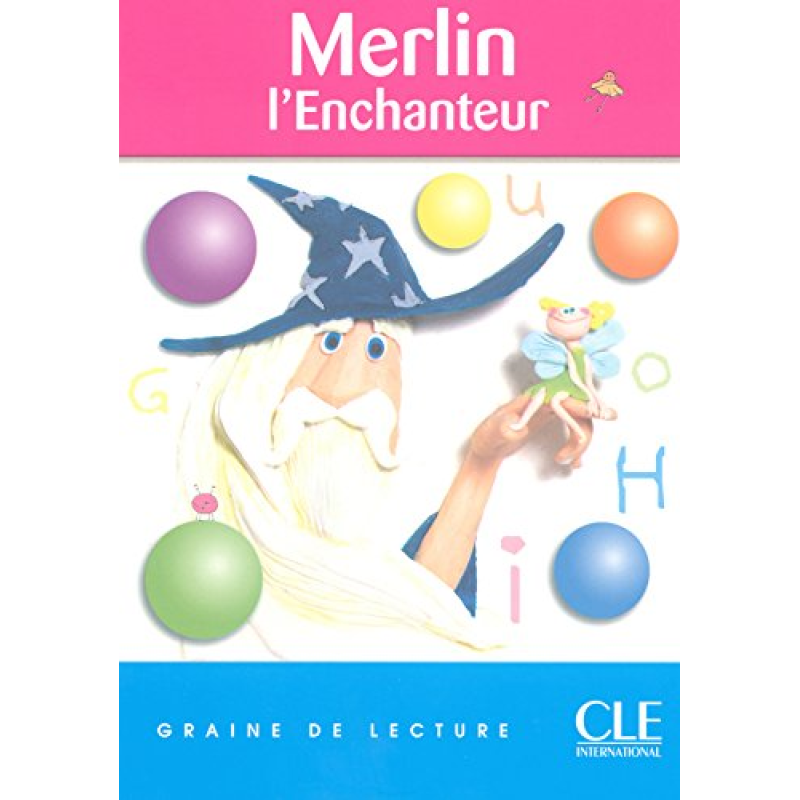 Graine de lecture 2 Merlin L'Enchanteur