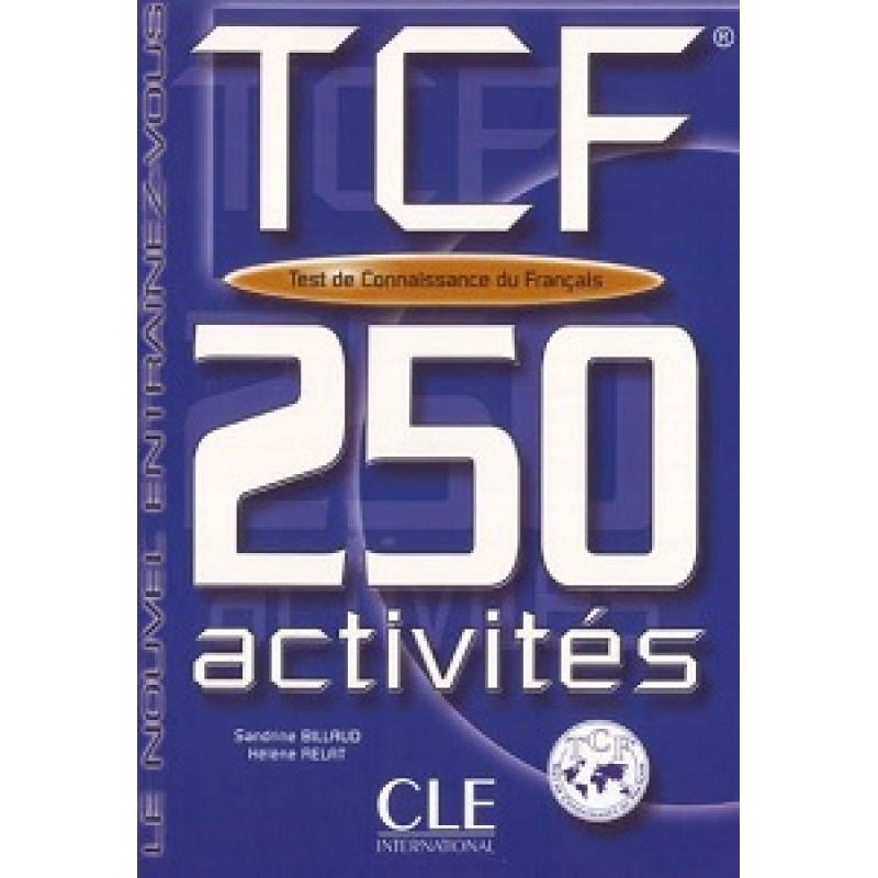 TCF 250 activities Test de Connaissance du francais CD