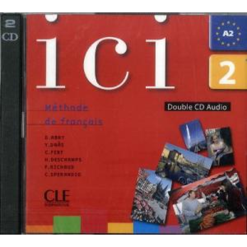 Ici 2 CD audio pour la classe