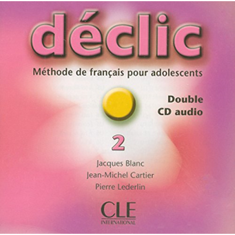 Declic 2 CD audio pour la classe
