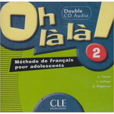 Oh La La! 2 CD audio pour la classe