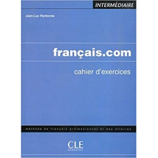 Francais.com Interm Cahier d`exercices