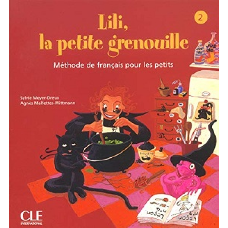 Lili, La petite grenouille 2 Livre de L'eleve