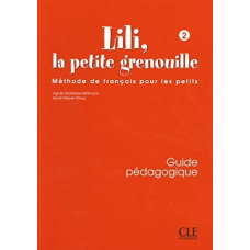 Lili, La petite grenouille 2 Guide pedagogique