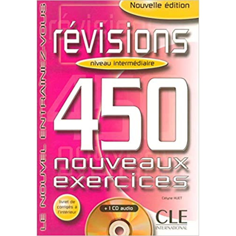 450 nouveaux exerc Revisions Interm Livre + corriges + CD audio