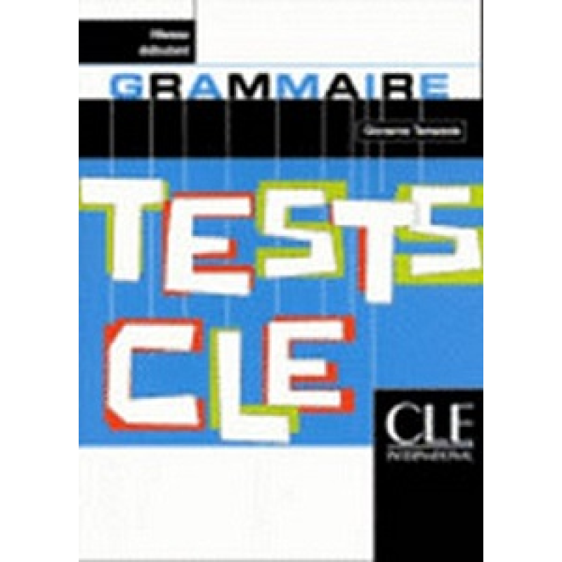 Tests CLE Grammaire Debutant