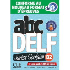 ABC DELF Junior scolaire 2021 édition B2 Livre + DVD + Livre-web