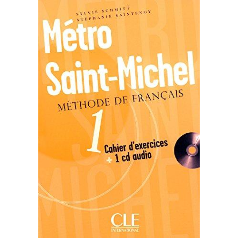 Metro Saint-Michel 1 Cahier d`exercices + CD audio