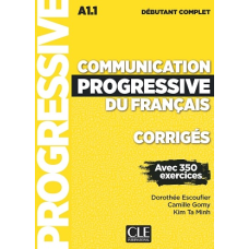 Communication Progr du Franc 2e Edition Niveau Debutant Complet A1.1. Corriges