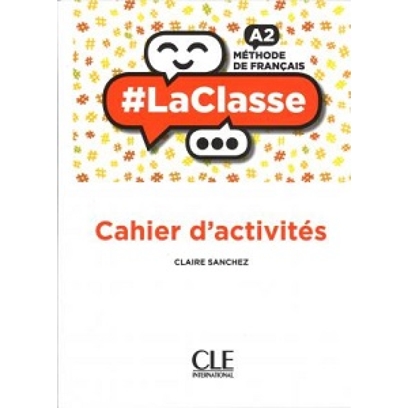 LaClasse - Niveau A2 - Cahier d'activités