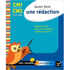 Savoir Faire Une Redaction (Cm1-Cm2)