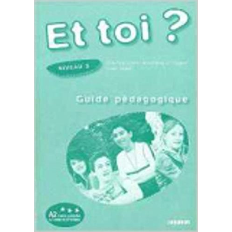 Et Toi? 3 Guide Pedagogique