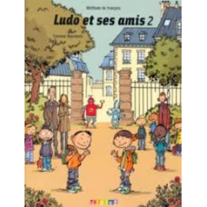 Ludo et ses amis 2 Livre eleve