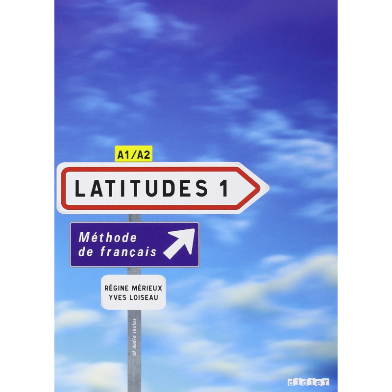 Latitudes 1 Livre eleve + 2 CD audio