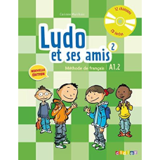 Ludo et ses amis A1.2 Nouvelle Edition 2 Livre eleve + CD audio