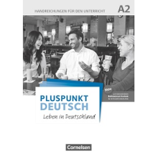 Pluspunkt  Deutsch NEU A2 Handreichungen für den Unterricht mit Kopiervorlagen (2. Ausgabe)
