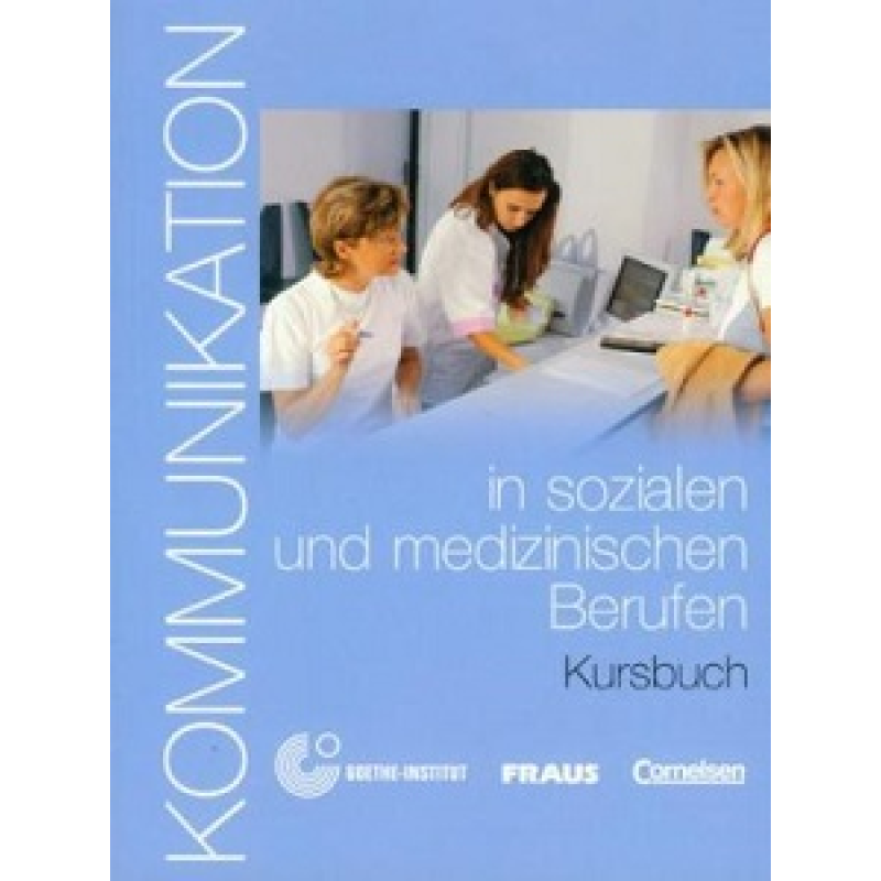 Kommunikation in sozialen + medizin Berufen KB mit Glossar auf CD-ROM