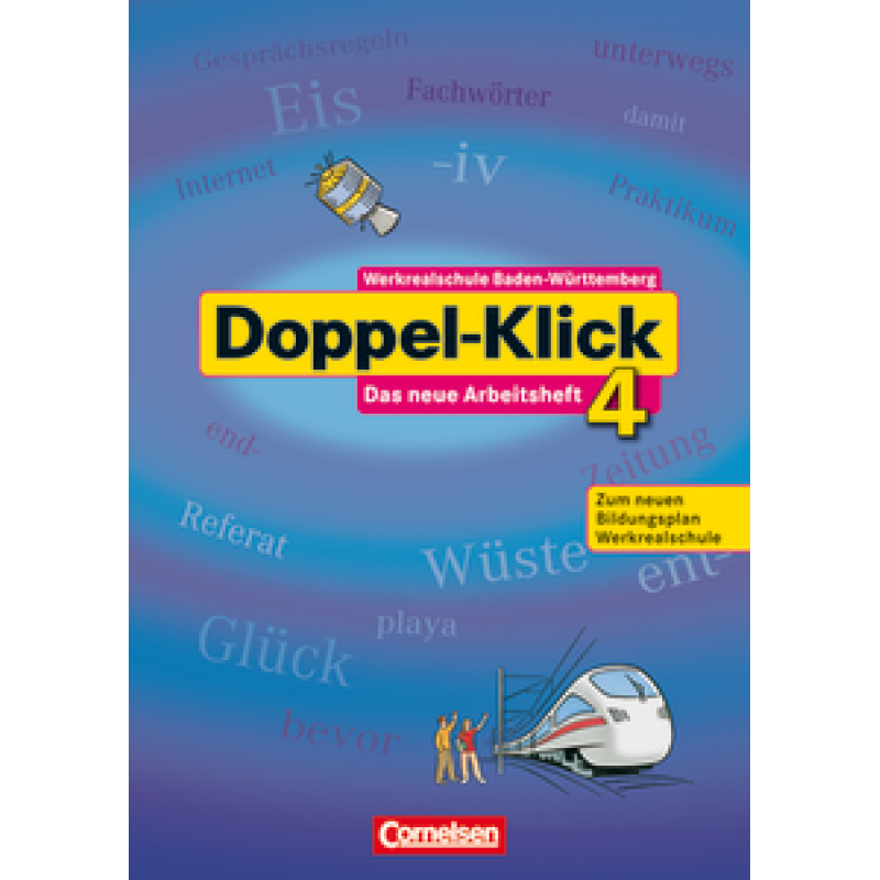 Doppel-Klick 4 Sudwest. Das neue Arbeitsheft Werkrealschule mit Losungen