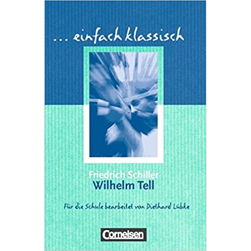 Einfach klassisch Wilhelm Tell