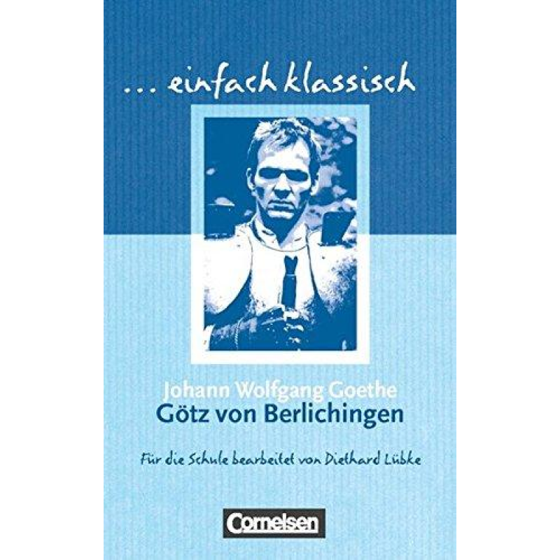 Einfach klassisch Gotz von Berlichingen