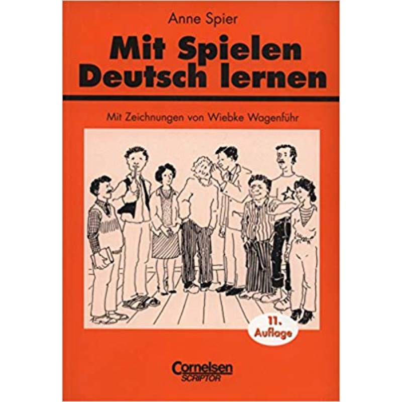 Mit Spielen Deutsch lernen Spiele und spielerische Ubungsformen fur den Unterricht