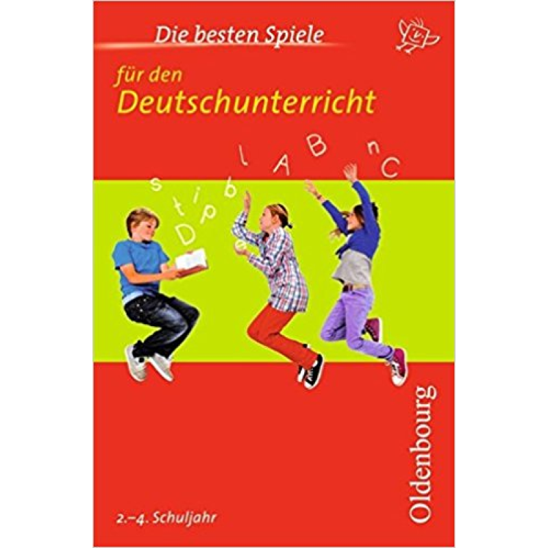 Die besten Spiele für den Deutschunterricht. 2. bis 4. Schuljahr