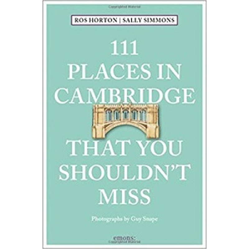 111 Places in Cambridge That You Shouldn't Miss