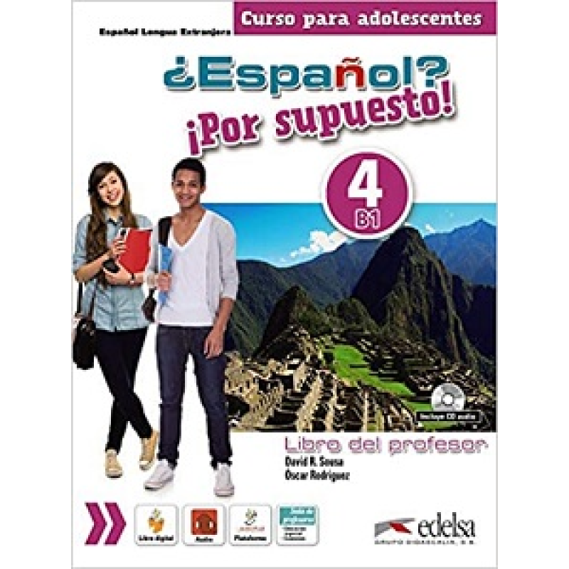 Espanol Por supuesto 4 (B1) Libro del profesor + CD