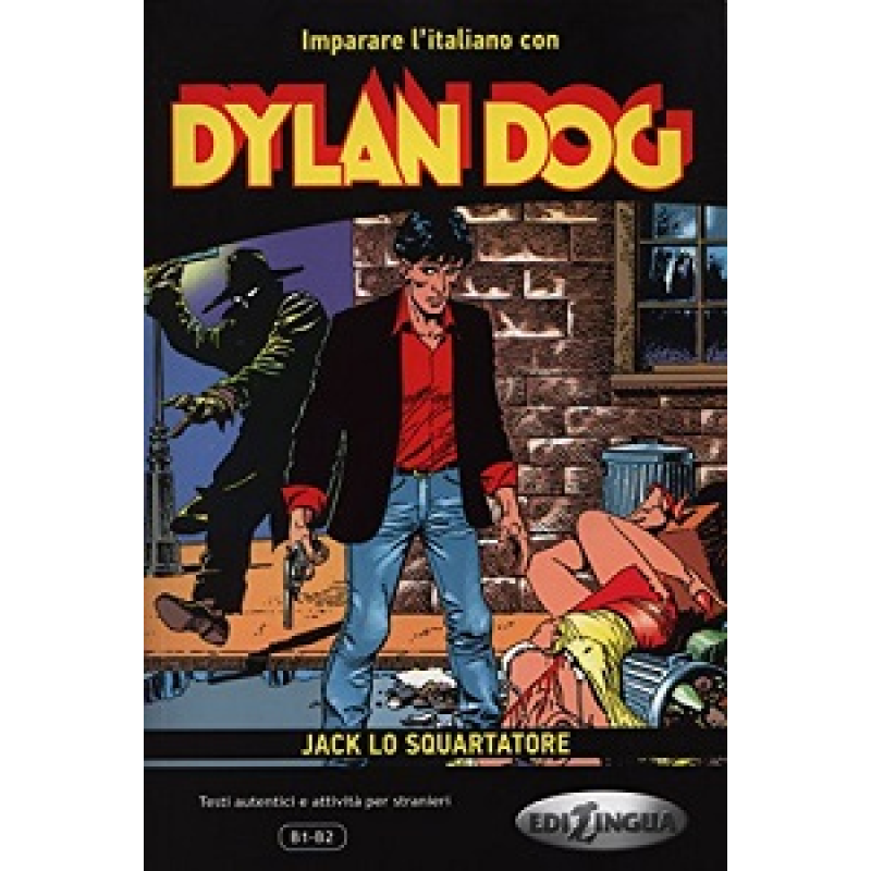 Imparare L'Italiano Con I Fumetti: Dylan Dog - Jack Lo Squartatore