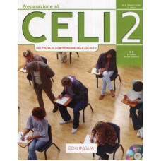 Preparazione al Celi 2 B1 (con Prova di Comprensione dell'Ascolto) + CD