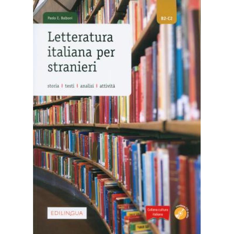 Collana cultura italiana : Letteratura italiana per stranieri + CD (B2-C2)