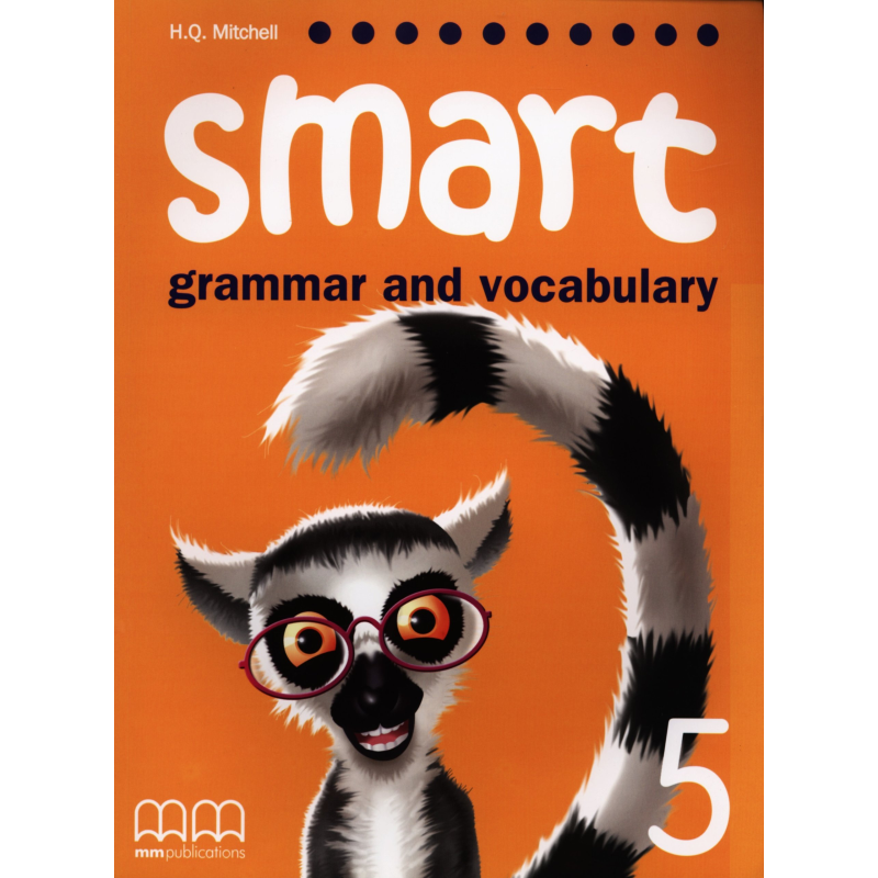Smart Grammar and Vocabulary 5 SB Smart Grammar and Vocabulary 5 SB