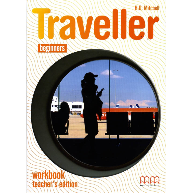 Traveller Beginners WB Teacher's Ed.