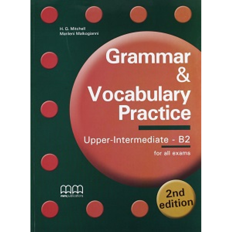 Grammar & Vocabulary Practice 2nd Edition Upper-Intermediate/B2 SB