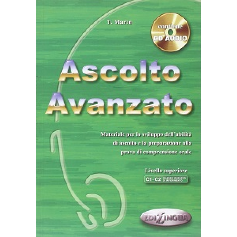 Ascolto Avanzato (C1-C2) Libro dello studente + CD Audio